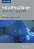 Practical Radiotherapy - Physics and Equipment, 3rd Edition