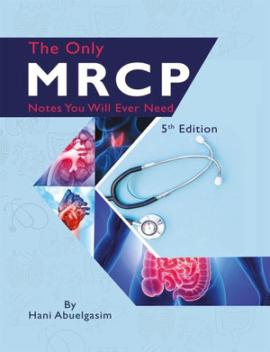 The Only MRCP Notes You Will Ever Need, 5e (2021)