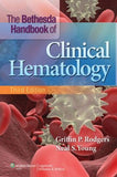 The Bethesda Handbook of Clinical Hematology, 3e**