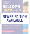 NCLEX-PN Premier 2016 with 2 Practice Tests: Online + Book + DVD + Mobile ( Kaplan Test Prep ) | Book Bay KSA