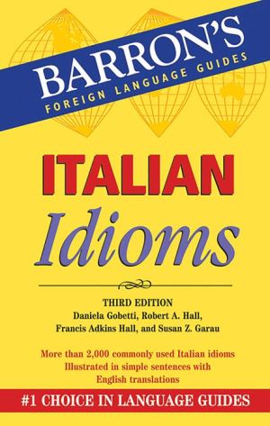 Italian Idioms (Barron's Idioms), 3e