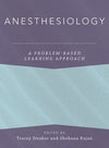 Anesthesiology: A Problem-Based Learning Approach