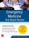 Emergency Medicine Oral Board Review: Pearls of Wisdom, 6E