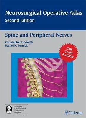 Spine and Peripheral Nerves : A Co-publication of Thieme and the American Association of Neurological Surgeons, 2e**