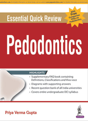 Essential Quick Review: Paedodontics (with FREE companion FAQs on Paedodontics)