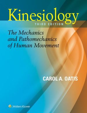 Kinesiology : The Mechanics and Pathomechanics of Human Movement, 3e
