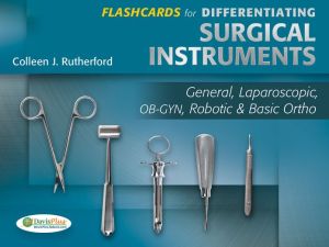 Flashcards for Differentiating Surgical Instruments: General, Laparoscopic, OB-GYN, Robotic & Basic Ortho