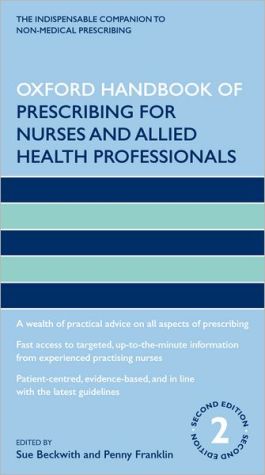 Oxford Handbook of Prescribing for Nurses and Allied Health Professionals