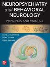 Neuropsychiatry and Behavioral Neurology: Principles and Practice