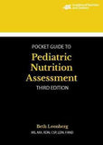 Academy of Nutrition and Dietetics Pocket Guide to Pediatric Nutrition Assessment, 3e