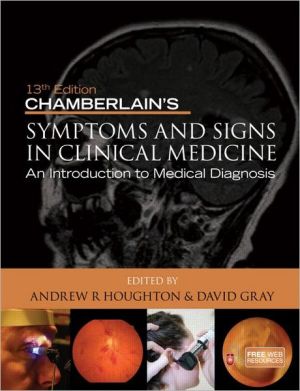 Chamberlain's Symptoms and Signs in Clinical Medicine, An Introduction to Medical Diagnosis, 13e | Book Bay KSA