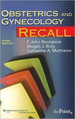 Obstetrics and Gynecology Recall, 3e**