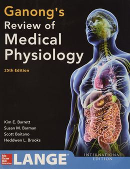 Ganong's Review of Medical Physiology, 25**