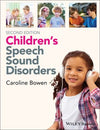 Children's Speech Sound Disorders 2e