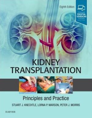 Kidney Transplantation - Principles and Practice: Expert Consult - Online and Print, 8e**