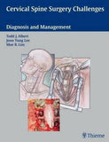 Cervical Spine Surgery Challenges : Diagnosis and Management**