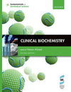 Clinical Biochemistry (Fundamentals of Biomedical Science), 2e