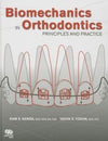 Biomechanics in Orthodontics: Principles and Practice