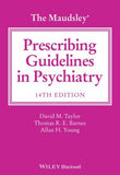 The Maudsley Prescribing Guidelines in Psychiatry, 14e | Book Bay KSA