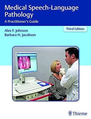 Medical Speech-Language Pathology : A Practitioner's Guide, 3e
