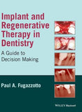 Implant and Regenerative Therapy in Dentistry: A Guide to Decision Making