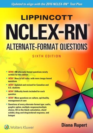 Lippincott NCLEX-RN Alternate Format Questions, 6e **