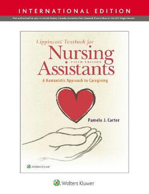 Lippincott Textbook for Nursing Assistants : A Humanistic Approach to Caregiving, (IE), 5e**