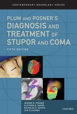 Plum and Posner's Diagnosis and Treatment of Stupor and Coma, 5e