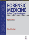 Forensic Medicine Solved Question Papers, 8e**