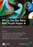 MasterPass: MCQs for the New MRCPsych Paper A with Answers Explained
