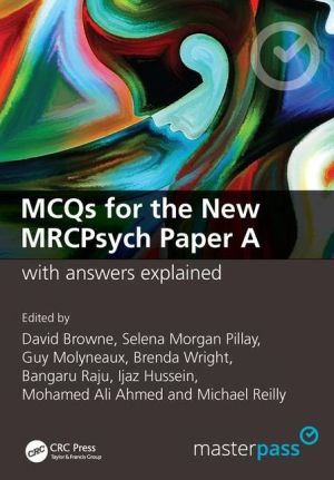 MasterPass: MCQs for the New MRCPsych Paper A with Answers Explained