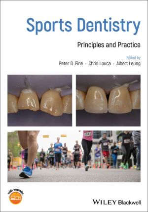 Sports Dentistry - Principles and Practice