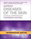 Andrews' Diseases of the Skin : Clinical Dermatology (IE), 13e**