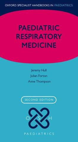 Paediatric Respiratory Medicine (Oxford Specialist Handbooks in Paediatrics), 2e | Book Bay KSA