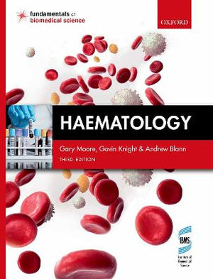 Haematology : (Fundamentals of Biomedical Science), 3e