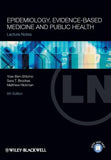 Lecture Notes - Epidemiology, Evidence-Based Medicine & Public Health, 6e