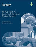 MRCS Part A Essential Revision Notes: Book 1