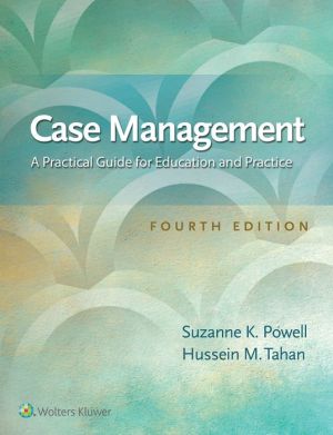 Case Management : A Practical Guide for Education and Practice, 4e
