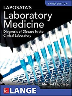 Laposata's Laboratory Medicine Diagnosis of Disease in Clinical Laboratory (IE), 3e**