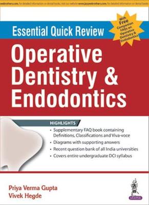 Essential Quick Review: Operative Dentistry and Endodontics (with FREE companion FAQs on Operative Operative Dentistry & Endodontics)