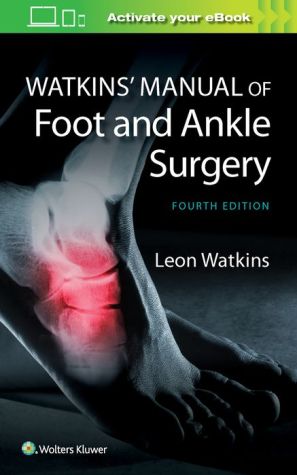 Watkins' Manual of Foot and Ankle Medicine and Surgery, 4e**