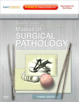 Manual of Surgical Pathology, Expert Consult - Online and Print, 3e