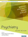 Psychiatry Board Review