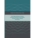Olds' Maternal-Newborn Nursing & Women's Health Across the Lifespan: Pearson New (IE) 9e**