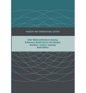 Olds' Maternal-Newborn Nursing & Women's Health Across the Lifespan: Pearson New (IE) 9e**