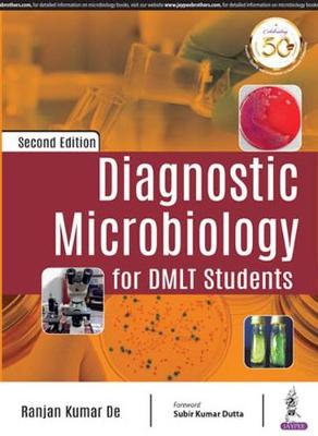 Diagnostic Microbiology for DMLT Students, 2e