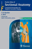 Pocket Atlas of Sectional Anatomy: Spine, Extremities, Joints Volume III : Computed Tomography and Magnetic Resonance Imaging**