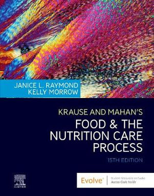 Krause and Mahan's Food & the Nutrition Care Process , 15e**