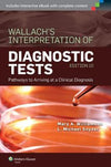Wallach's Interpretation of Diagnostic Tests, 10e **