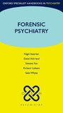 Forensic Psychiatry (Oxford Specialist Handbooks)
